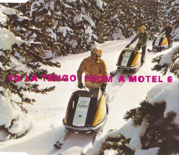 YO LA TENGO  - FROM A MOTEL 6
