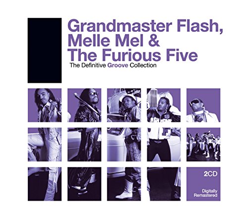 GRANDMASTER FLASH, MELLE MEL & FURIOUS 5 - DEFINITIVE GROOVE COLLECTION