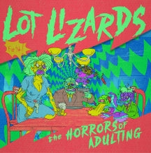 LOT LIZARDS - THE HORRORS OF ADULTING [CD]