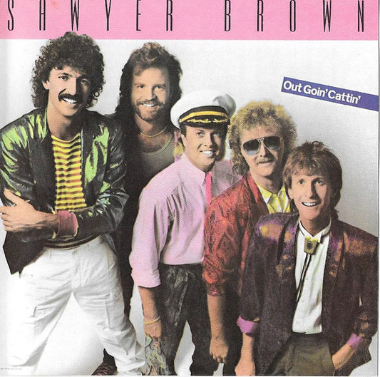 SAWYER BROWN  - OUT GOIN' CATTIN'