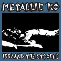 IGGY AND THE STOOGES - METALLIC K.O. (50TH ANNIVERSARY LIMITED BLUE VINYL) [LP]
