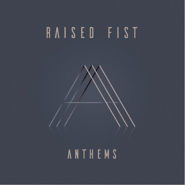 RAISED FIST  - ANTHEMS