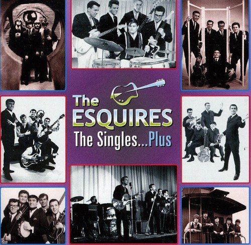 ESQUIRES, THE - THE SINGLES PLUS...