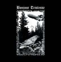 BONJOUR TRISTESSE - AGAINST LEVIATHAN [CD]