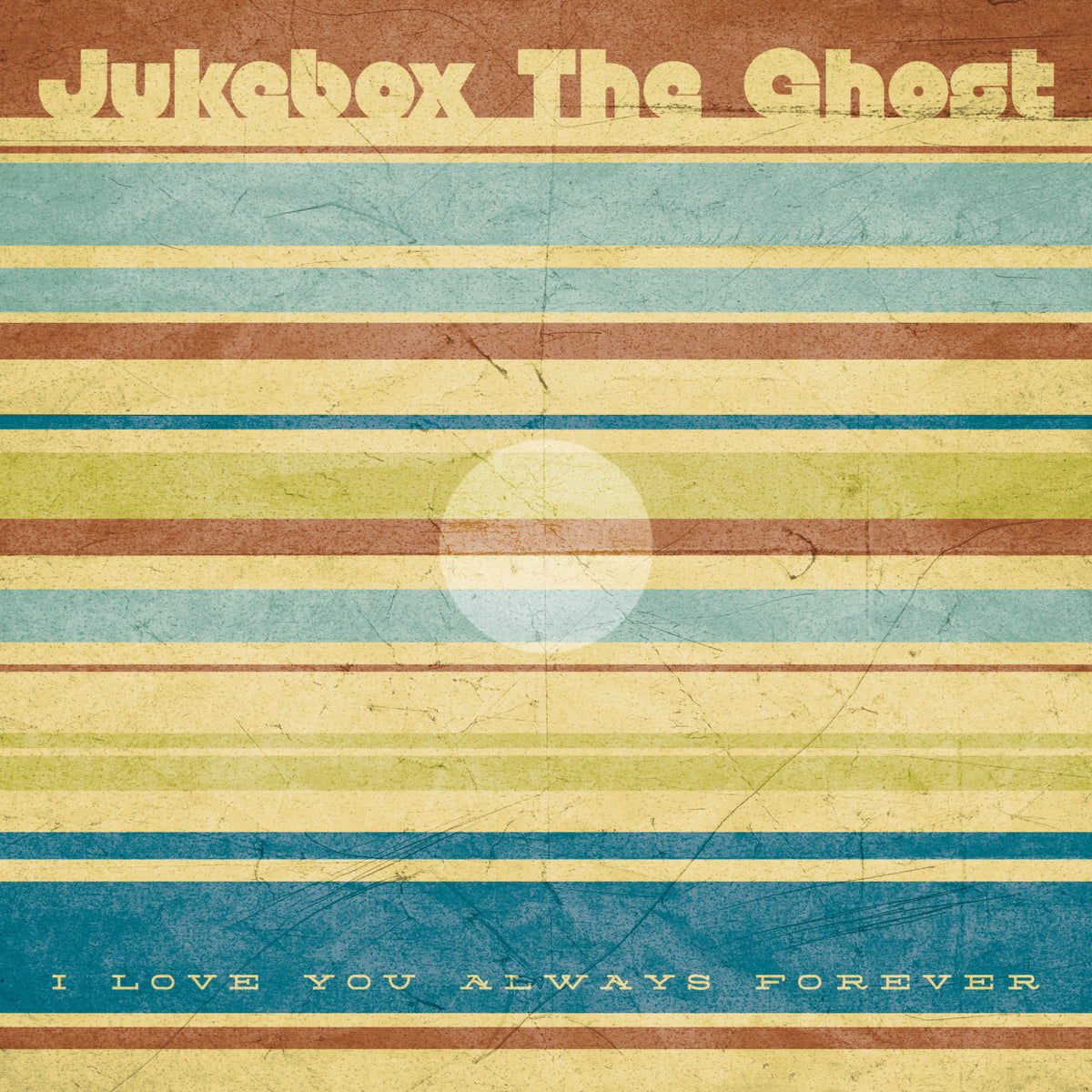 JUKEBOX THE GHOST - I LOVE YOU ALWAYS FOREVER - 7"