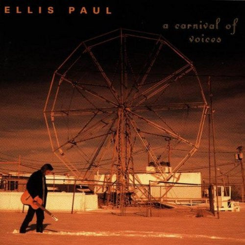 ELLIS, PAUL  - CARNIVAL OF VOICES