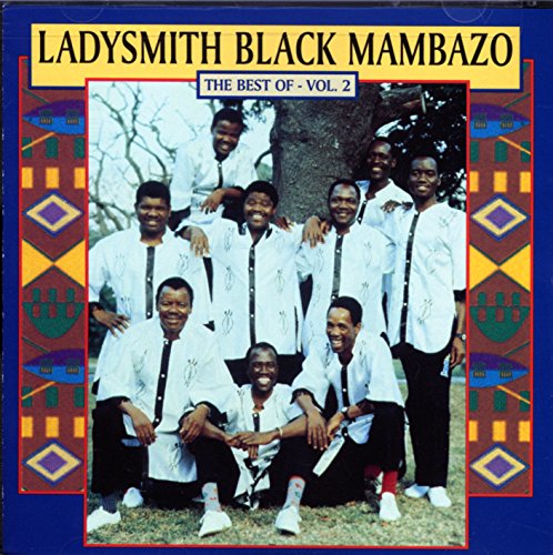 LADYSMITH BLACK MAMBAZO - BEST OF VOL 2