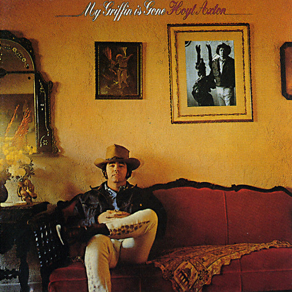 AXTON, HOYT  - MY GRIFFIN IS GONE