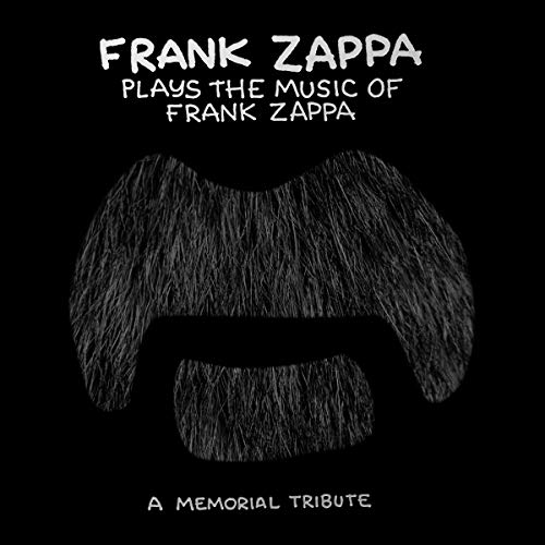 ZAPPA, FRANK - FRANK ZAPPA PLAYS THE MUSIC OF FRANK ZAPPA