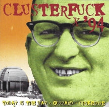 CLUSTERFUCK '94 [EXTREMELY LIMITED] [CD]
