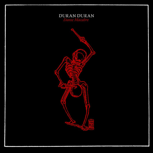 DURAN DURAN  - DANSE MACABRE
