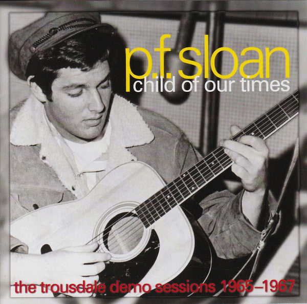 SLOAN, P.F.  - CHILD OF OUR TIMES
