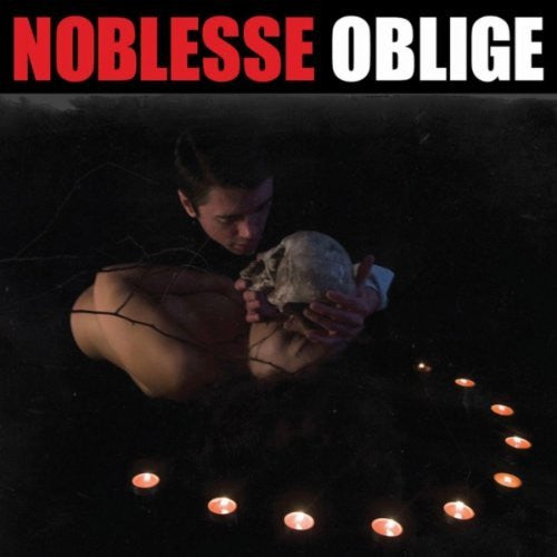 NOBLESSE OBLIGE  - MALADY