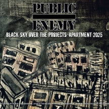 PUBLIC ENEMY - BLACK SKY OVER THE PROJECTS: APARTMENT 2025 [LP]