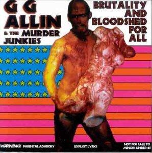 ALLIN,GG & THE MURDER JUNKIES - BRUTALITY AND BLOODSHED FOR ALL [VINYL]