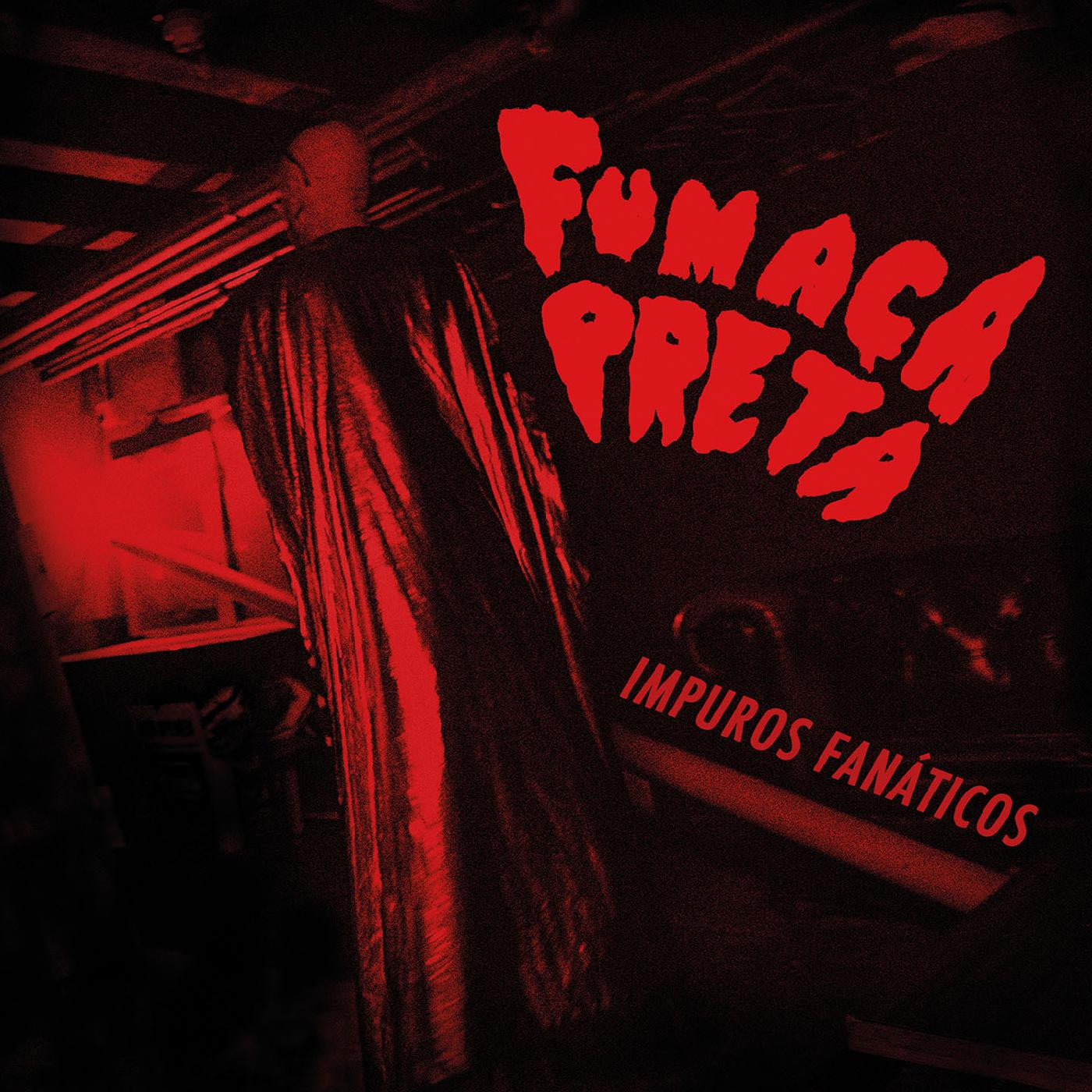 FUMACA PRETA - IMPUROS FANÁTICOS