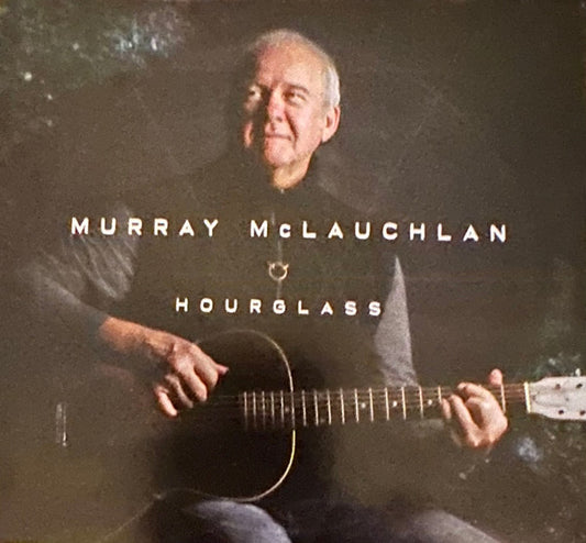 MCLAUCHLAN, MURRAY  - HOURGLASS