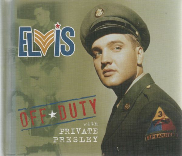 PRESLEY, ELVIS  - OFF DUTY WITH PRIVATE PRESLEY