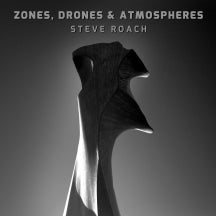 STEVE ROACH - ZONES, DRONES & ATMOSPHERES [CD]