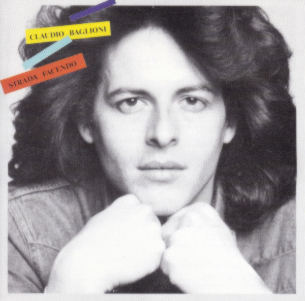 BAGLIONI, CLAUDIO  - STRADA FACENDO