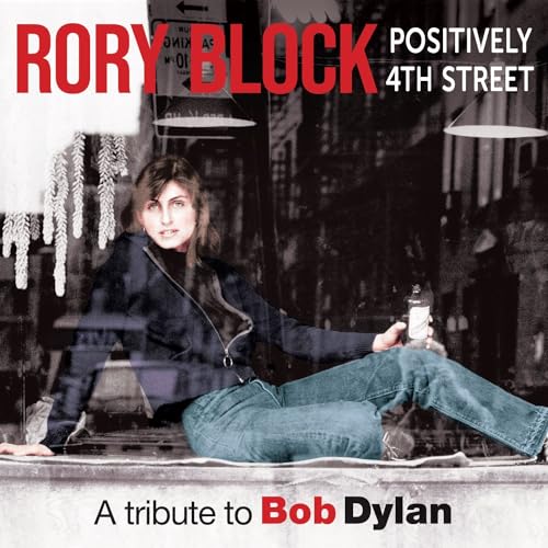 RORY BLOCK - POSITIVELY 4TH STREET (CD)