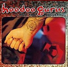 HOODOO GURUS  - BITE THE BULLET