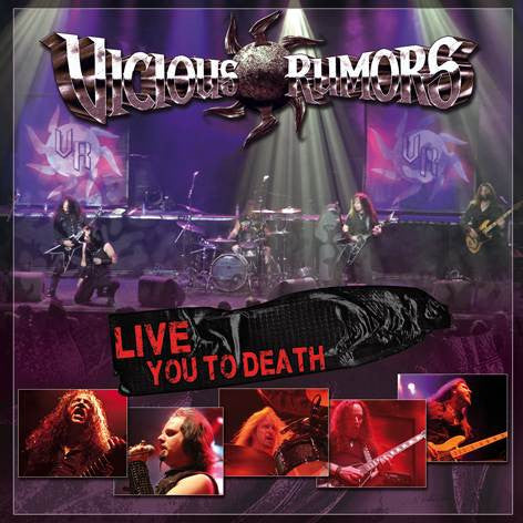 VICIOUS RUMORS  - LIVE YOU TO DEATH
