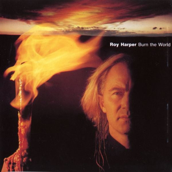 HARPER, ROY  - BURN THE WORLD
