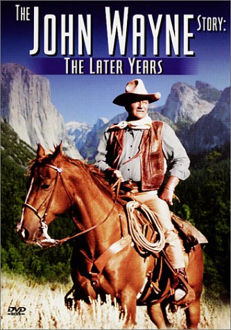 WAYNE, JOHN  - DVD-JOHN WAYNE STORY: THE LATER YEARS