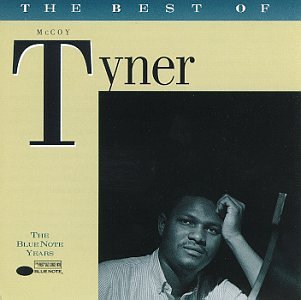 TYNER, MCCOY - BEST OF BLUE NOTE YEARS