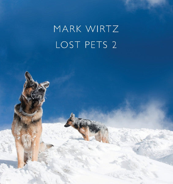 WIRTZ, MARK  - LOST PETS 2