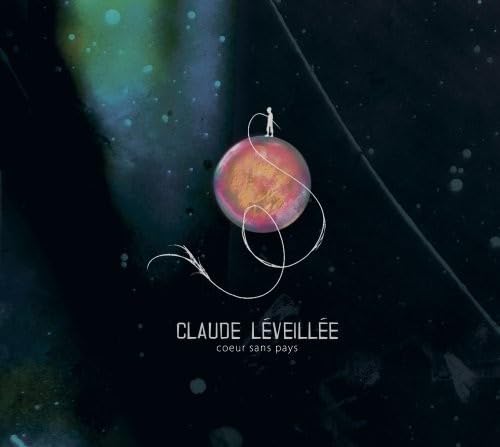 CLAUDE LEVEILLEE - CœUR SANS PAYS (CD)