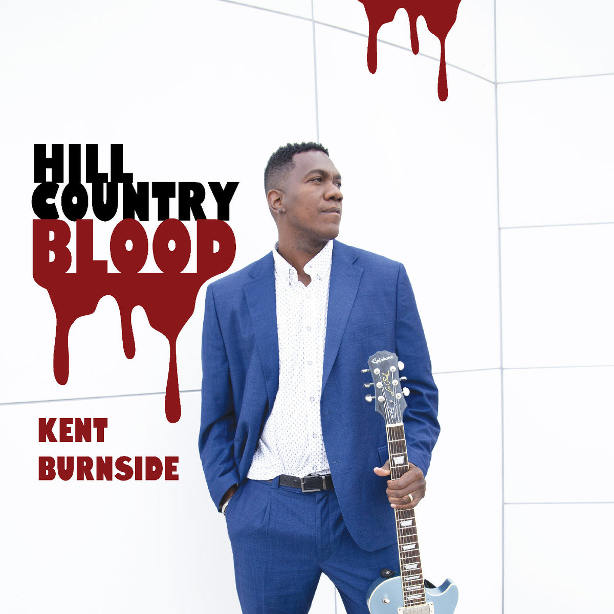 BURNSIDE, KENT - HILL COUNTRY BLOOD