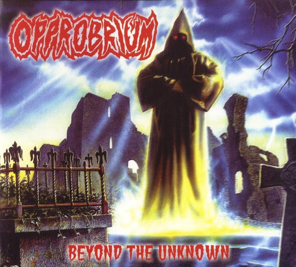 OPPROBRIUM  - BEYOND THE UNKNOWN