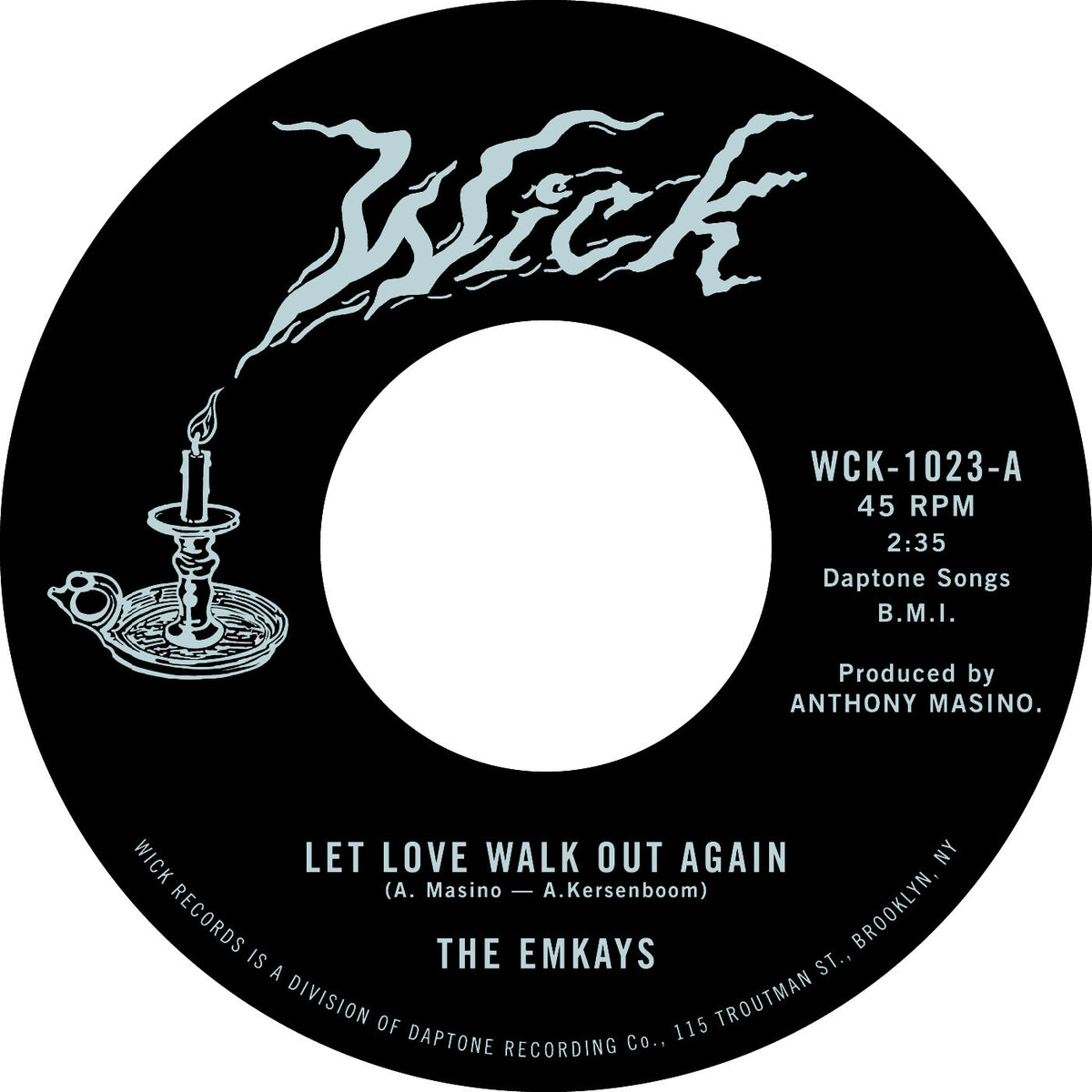 EMKAYS, THE - LET LOVE WALK OUT AGAIN B/W THROUGH THE PINES