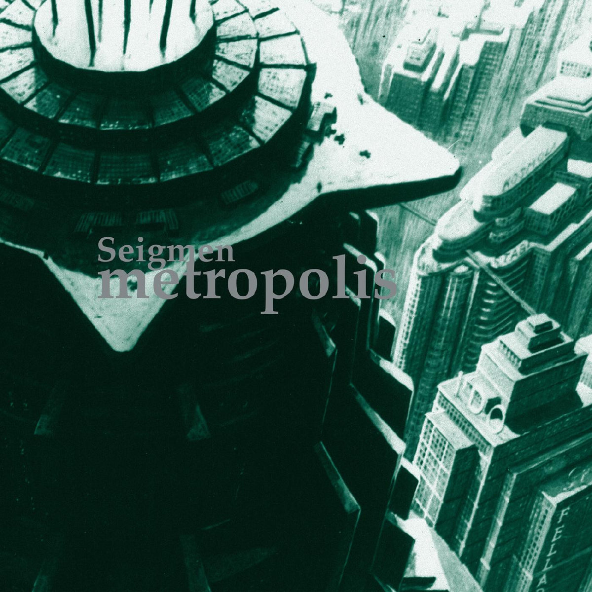 SEIGMEN - METROPOLIS
