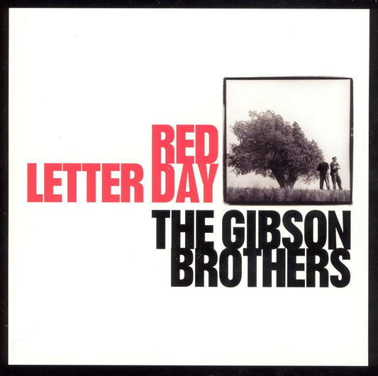 GIBSON BROTHERS  - RED LETTER DAY