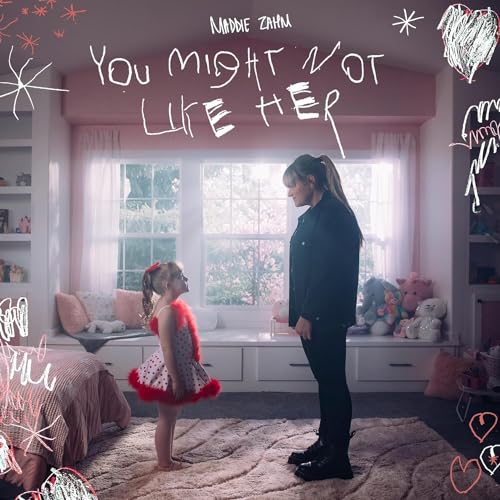 MADDIE ZAHM - YOU MIGHT NOT LIKE HER (VINYL)