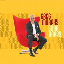 GREG MURPHY - SNAP HAPPY [CD]