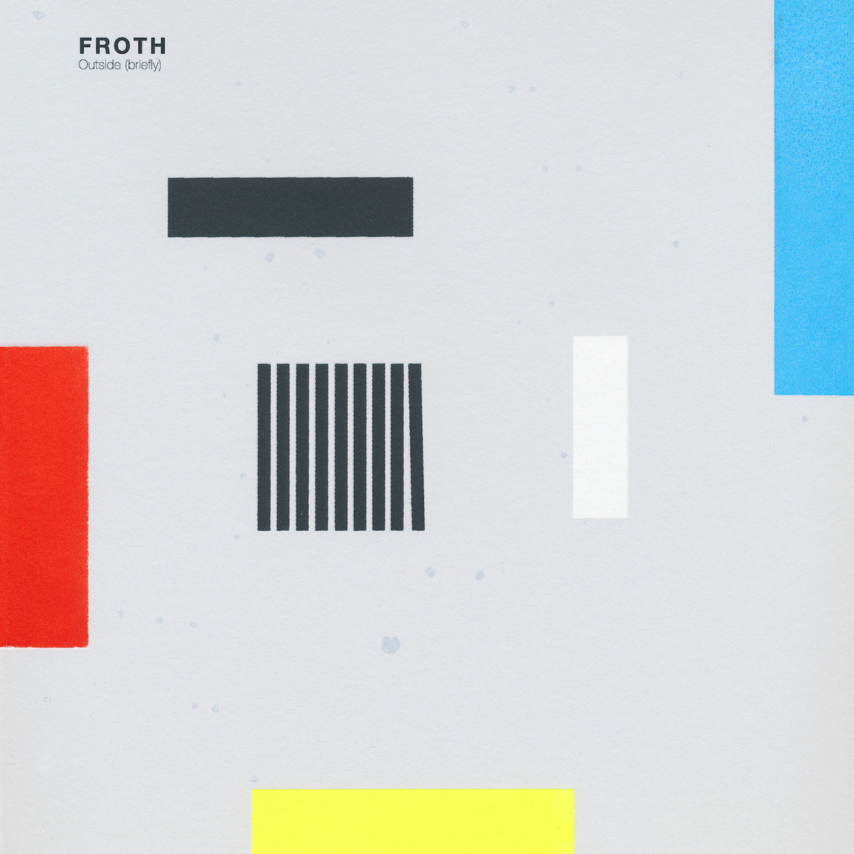 FROTH - OUTSIDE (BRIEFLY)