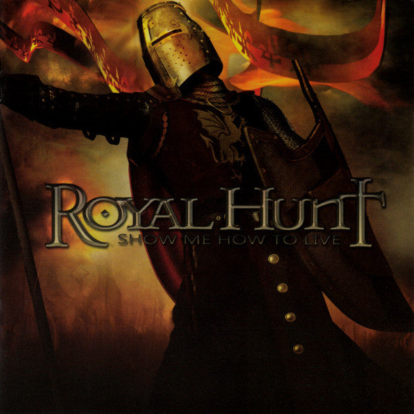 ROYAL HUNT  - WHO ME HOW TO LIVE