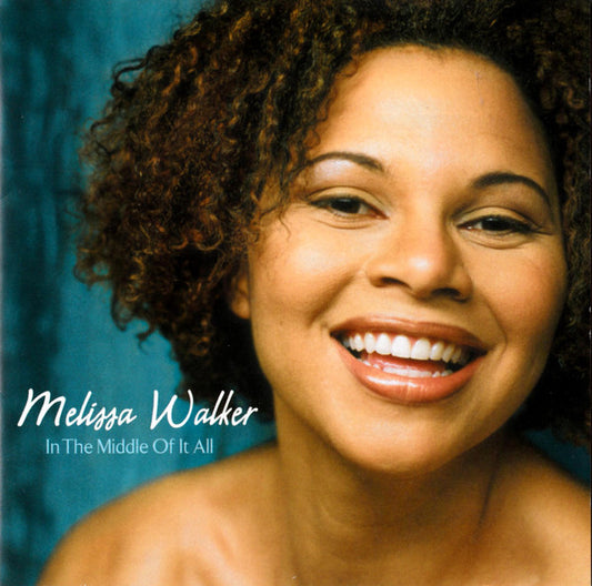 WALKER, MELISSA  - IN THE MIDDLE OF IT ALL