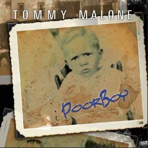 MALONE, TOMMY  - POOR BOY