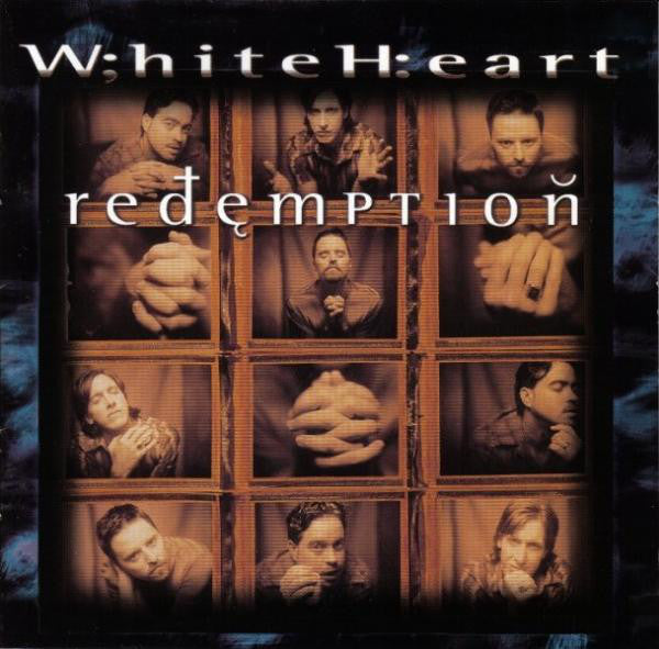 WHITE HEART  - REDEMPTION