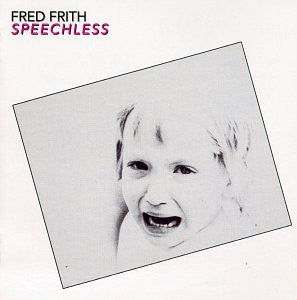 FRITH, FRED  - SPEECHLESS