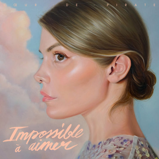 CœUR DE PIRATE - IMPOSSIBLE À AIMER