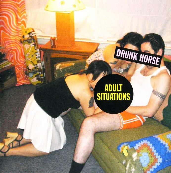 DRUNK HORSE  - ADULT SITUATIONS