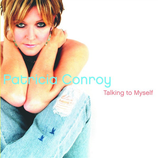 CONROY, PATRICIA  - TALKING TO MYSELF