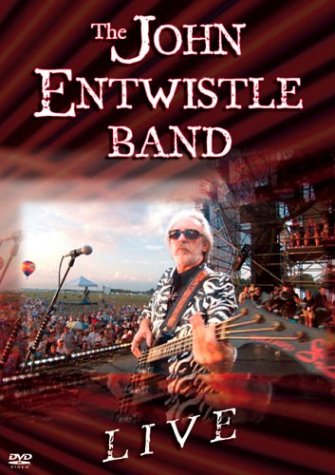 JOHN ENTWISTLE BAND - LIVE (1999)
