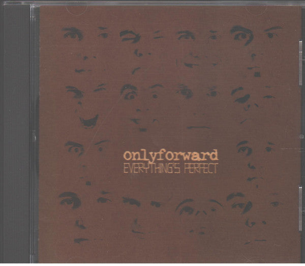 ONLYFORWARD  - EVERYTHING'S PERFECT